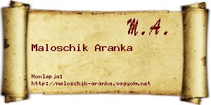 Maloschik Aranka névjegykártya